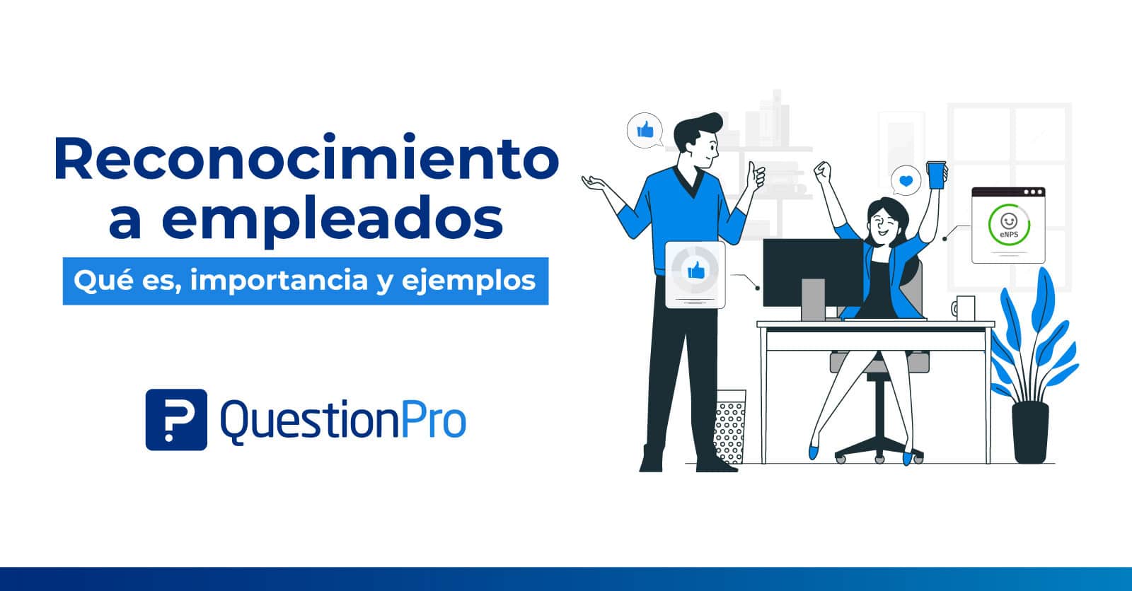 Reconocimiento A Empleados Qué Es Importancia Y Ejemplos