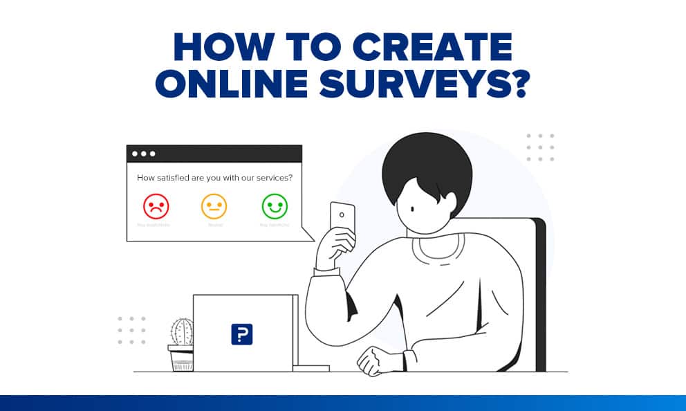 Creating An Online Survey A Step By Step Guide Questionpro