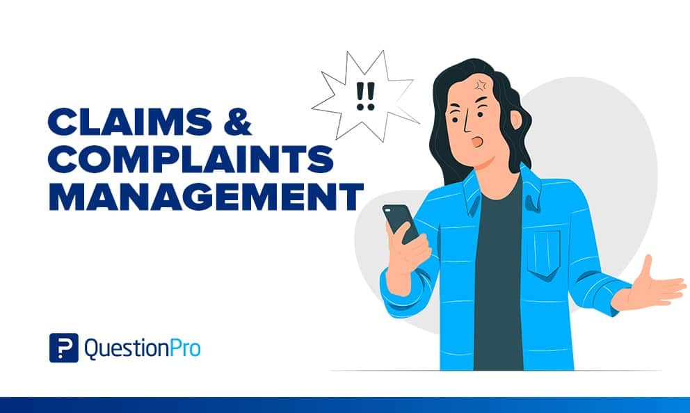 Claim And Complaints Management What It Is How To Do It QuestionPro