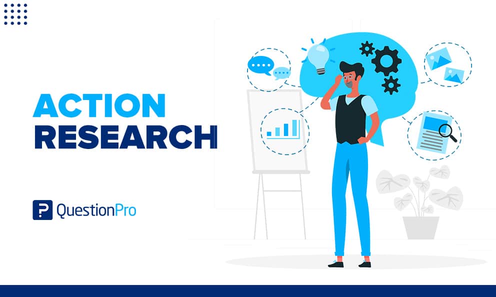 Action Research What It Is Stages Examples QuestionPro