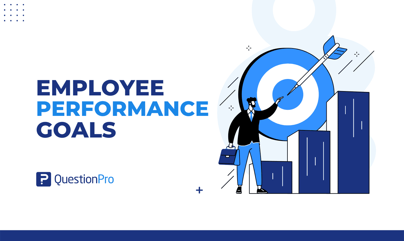 Employee Performance Goals How To Do It Examples QuestionPro