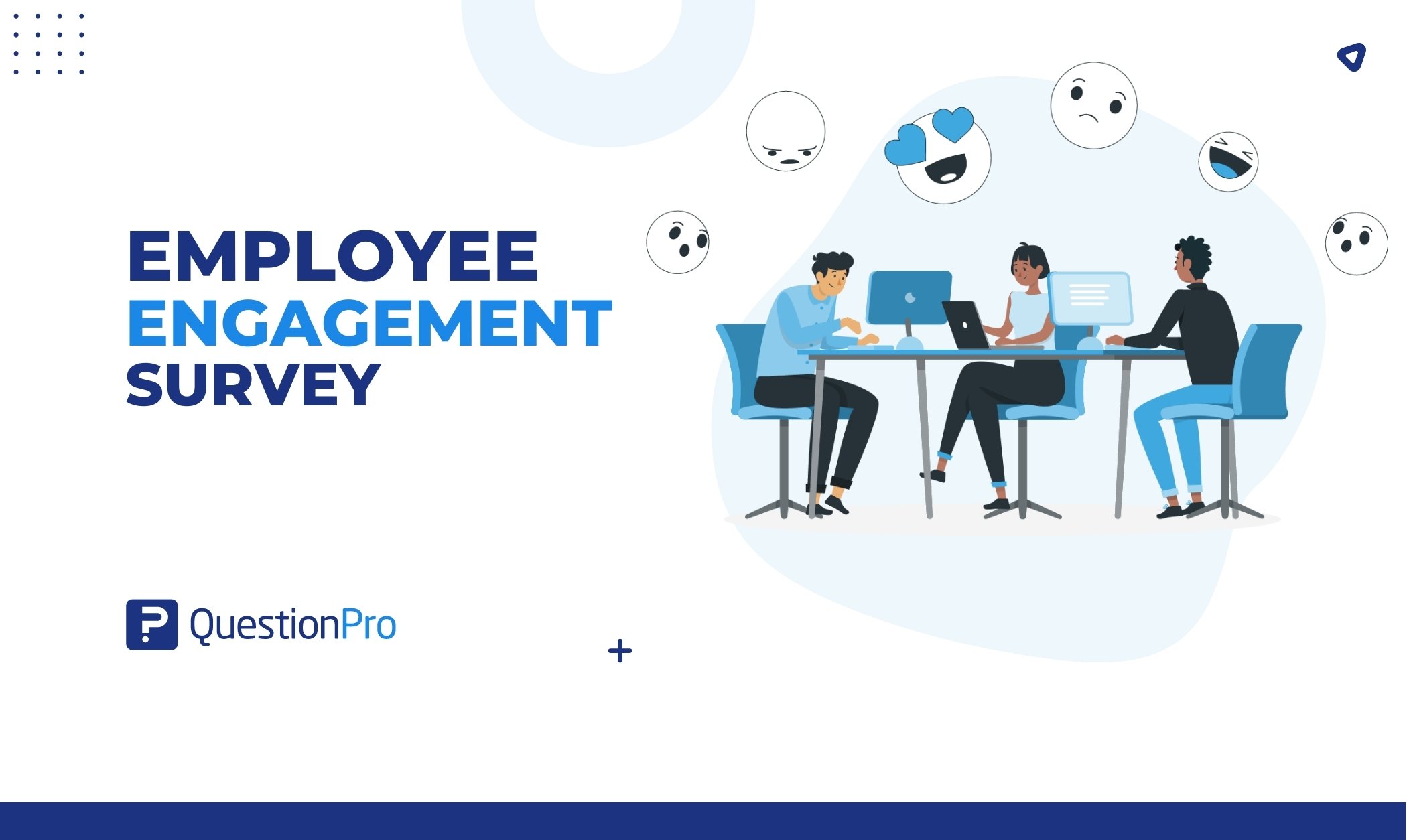 Employee Engagement Survey: Definition, Questions, & More!