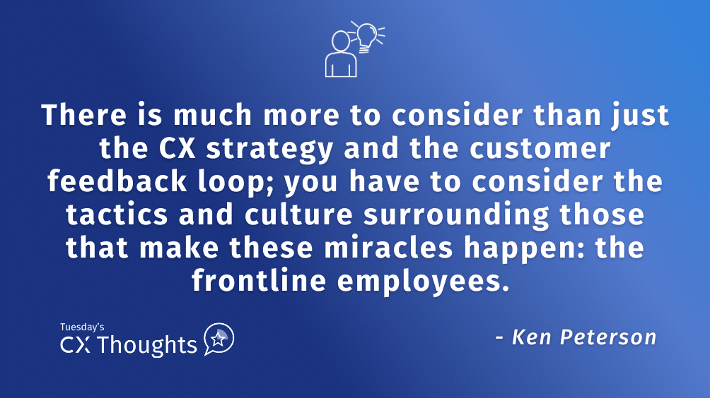 The Power of Connected Customer to the Employee— Tuesday CX Thoughts