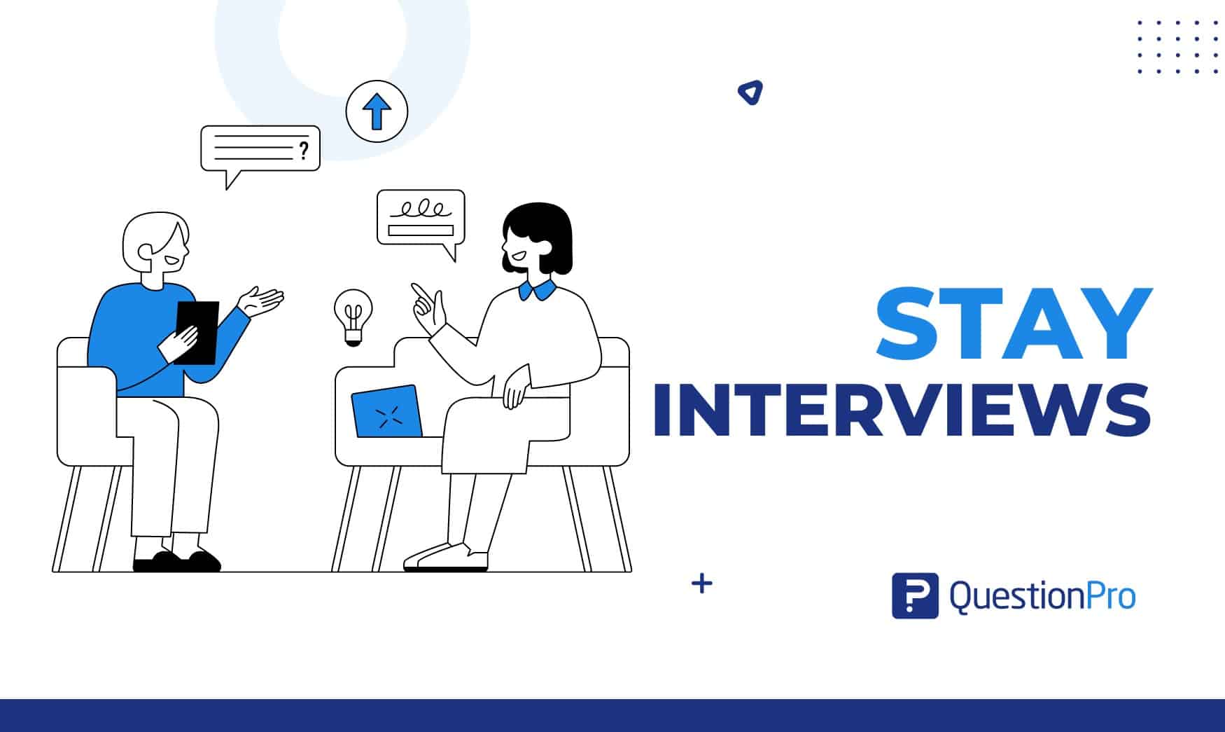 Stay Interviews: What Is It, How to Conduct, 15 Questions