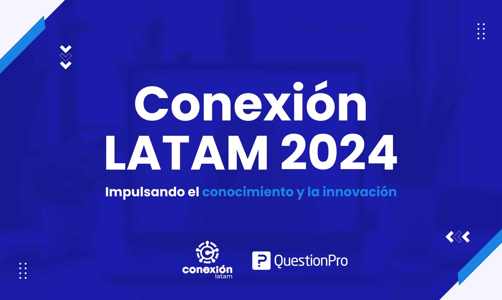 Conexión LATAM 2024: ¡Lo más destacado!