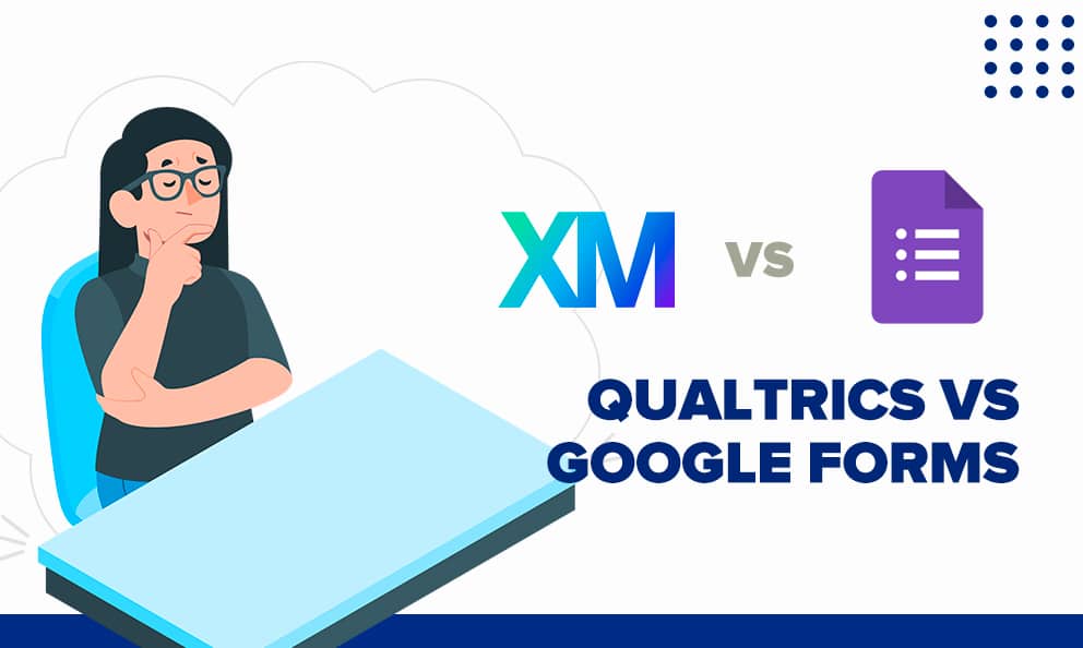 Qualtrics vs Google Forms Comparison