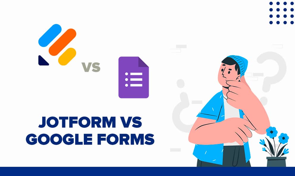 JotForm vs. Google Forms: Which is the Best Option? (2024)