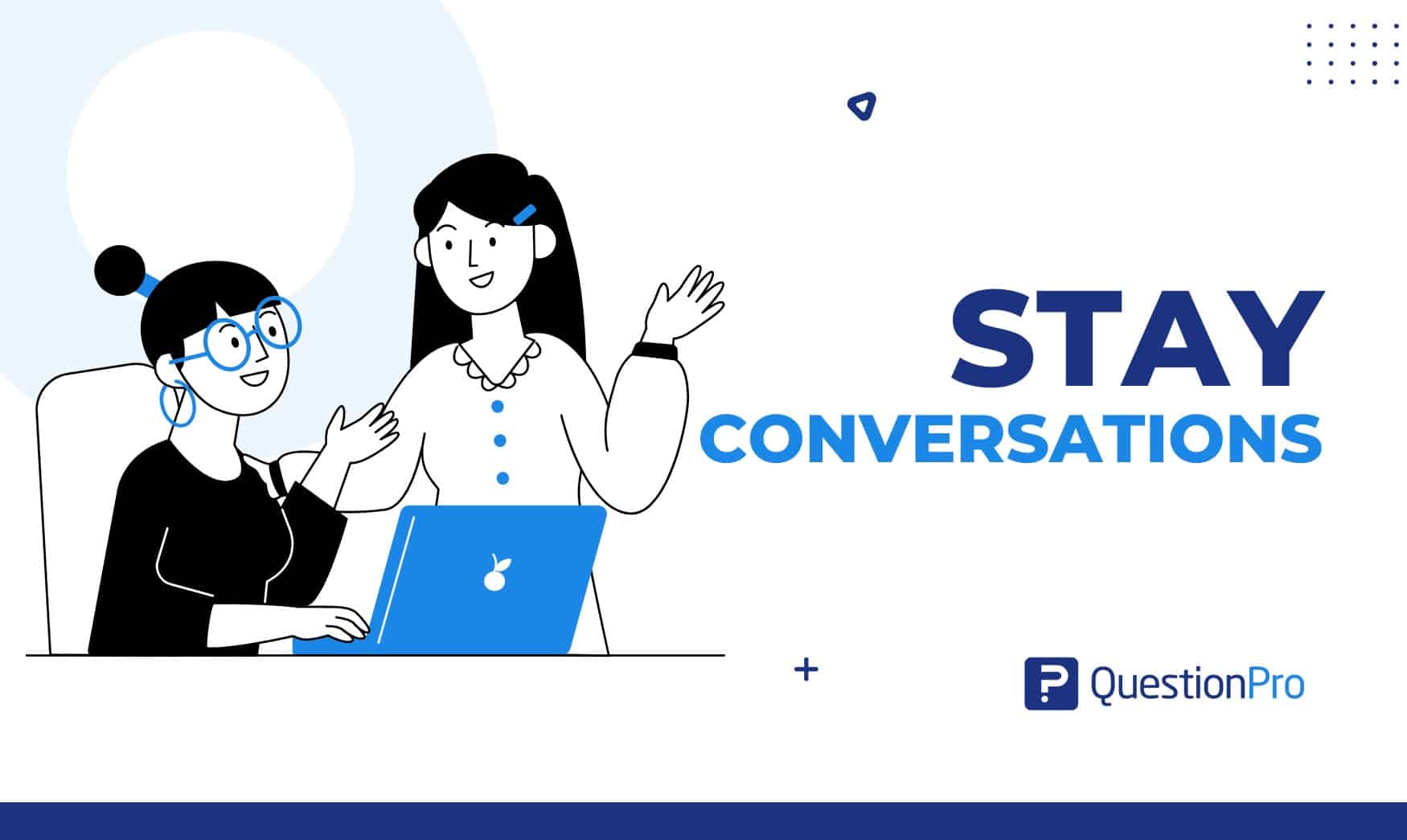 Stay conversations