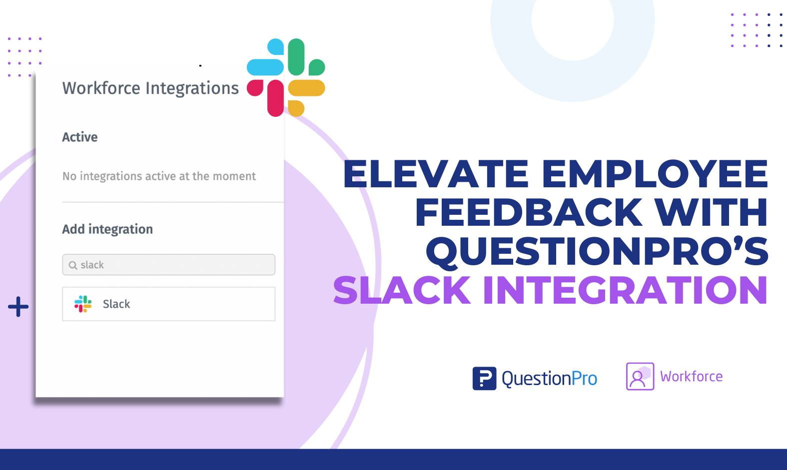 Maximieren Sie das Mitarbeiter-Feedback mit der Slack-Integration von QuestionPro Workforce