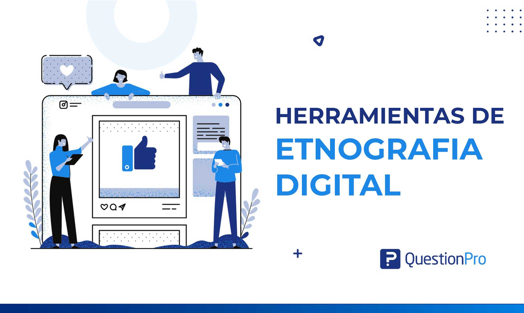 7 mejores herramientas de etnografía digital para investigación avanzada