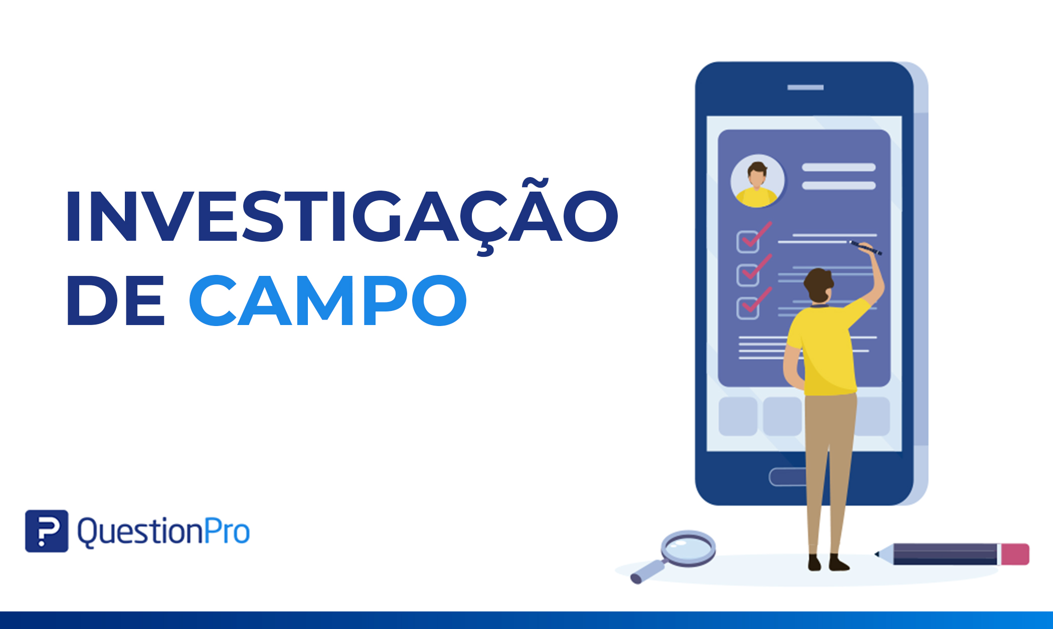 Investigação de Campo: O que é e como realizá-la