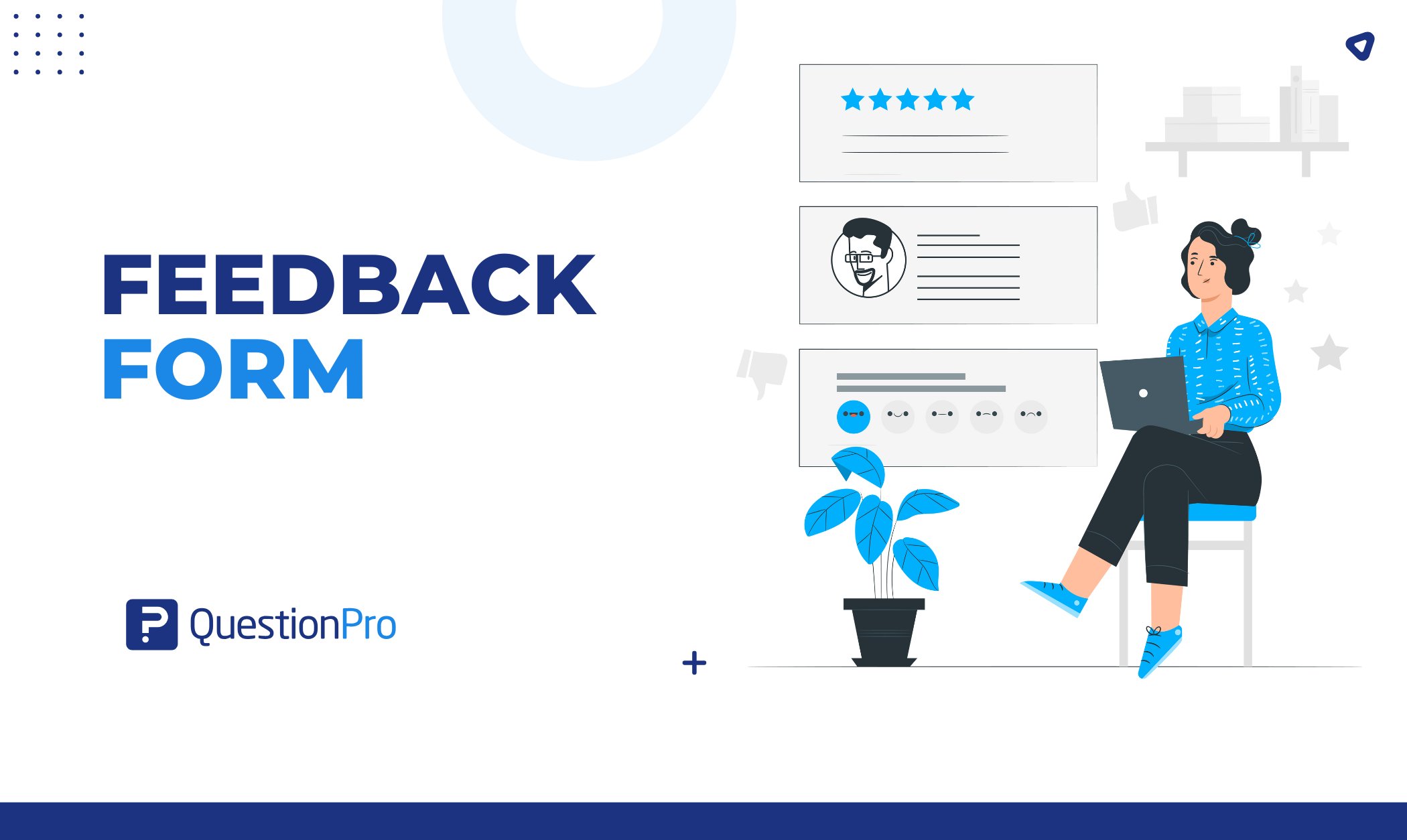 Feedback Form: What It Is & How to Create One Effectively?